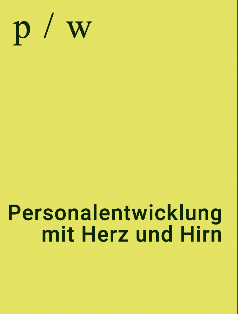 Personalentwicklung, Fundiert einsteigen, Sinn stiften Werte und Haltung vermitteln