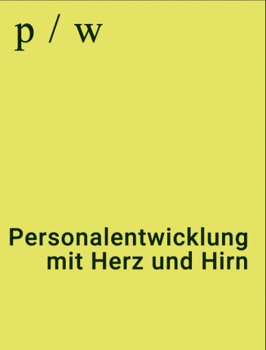 Personalentwicklung, Fundiert einsteigen, Sinn stiften Werte und Haltung vermitteln